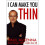 I Can Make You Thin 1