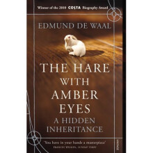 The Hare With Amber Eyes: A Hidden Inheritance