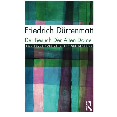 Der Besuch der alten Dame (Routledge foreign literature classics)
