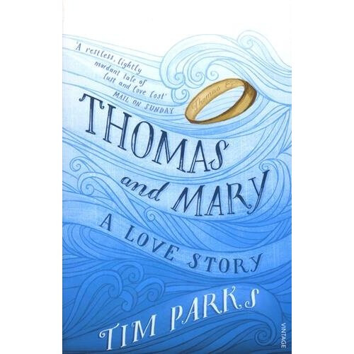 Thomas and Mary: A Love Story