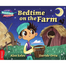 Bedtime on the Farm Red Band (Cambridge Reading Adventures)