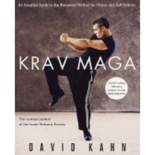 Krav Maga: An essential guide to the renowned method for fitness and self-defence: A Complete Guide for Fitness and Self-defence