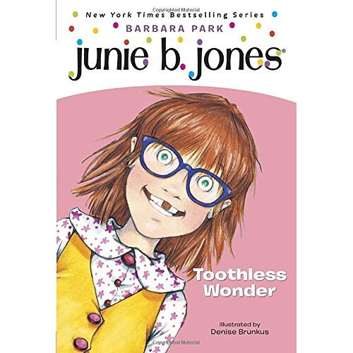 Junie B., First Grader Toothless Wonder (Junie B. Jones)
