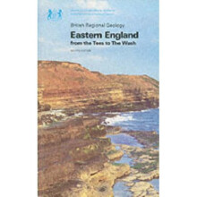 Eastern England from the Tees to the Wash (British Regional Geology)