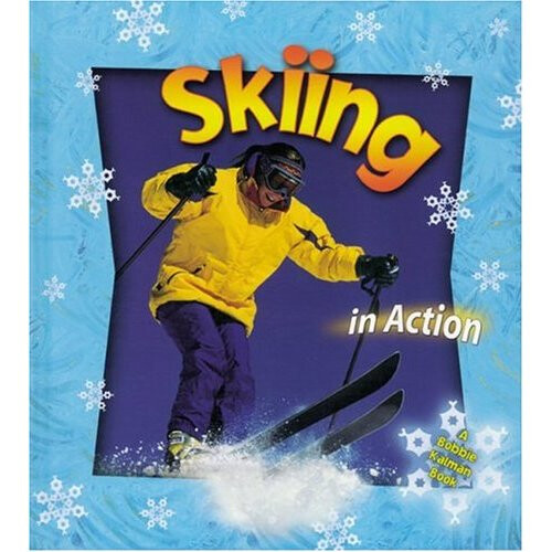 Skiing in Action (Sports in Action)