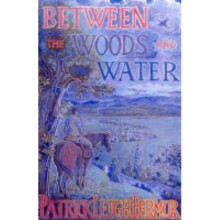 Between the Woods and the Water: On Foot to Constantinople from the Hook of Holland: The Middle Danube to the Iron Gates