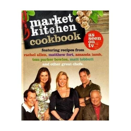 The Market Kitchen Cookbook