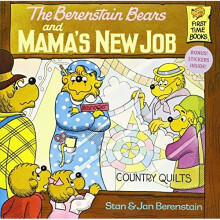 The Berenstain Bears and Mama's New Job (First time books)