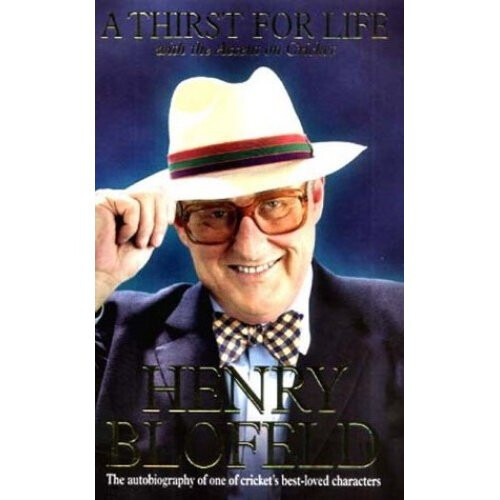 A Thirst for Life: With The Accent on Cricket