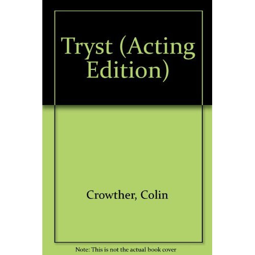 Tryst (Acting Edition)