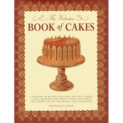 The Victorian Book of Cakes