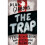 The Trap: terrorism, heroism and everything in between 1