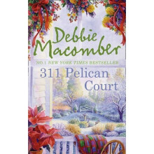 311 Pelican Court (A Cedar Cove Novel)