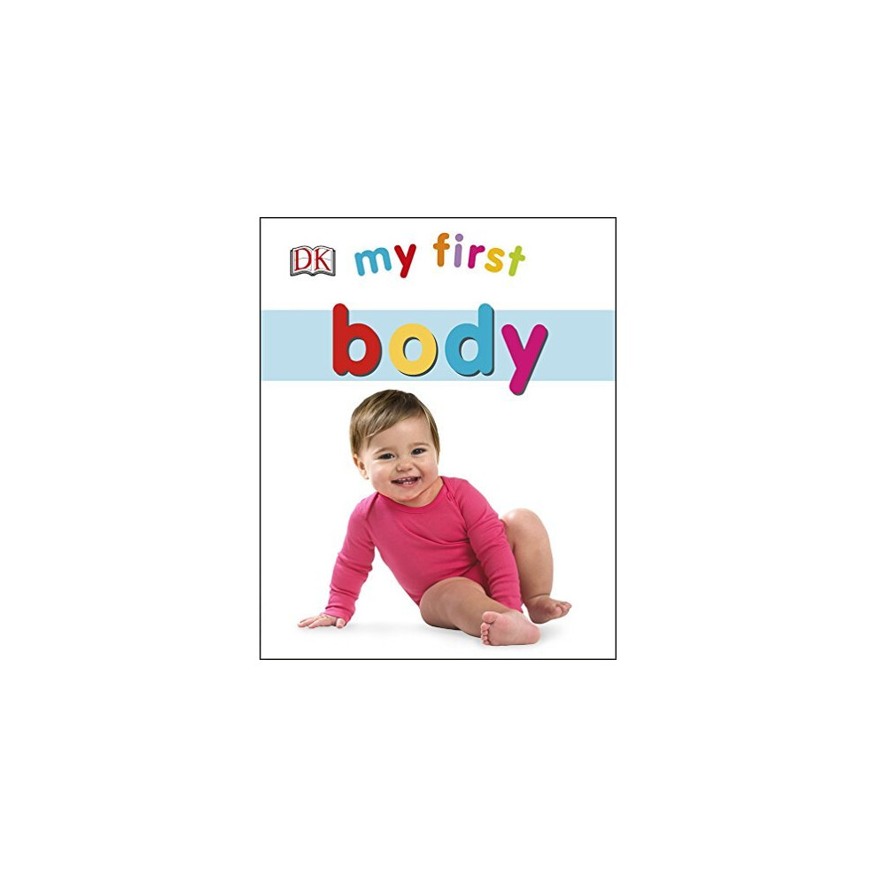 My First Body (My First Board Book)