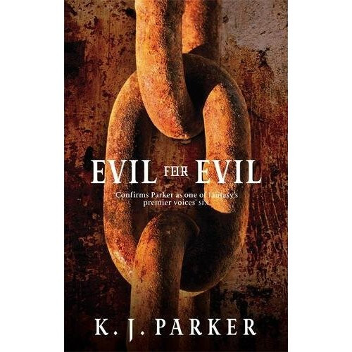 Evil For Evil: The Engineer Trilogy: Book Two