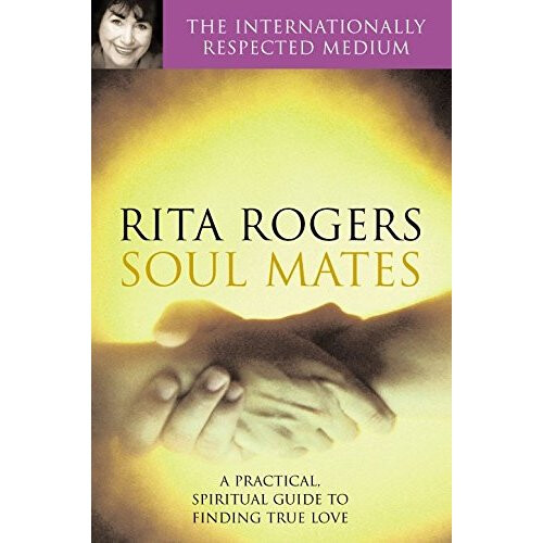 Soul Mates: A Practical and Spiritual Guide to