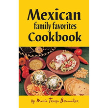 Mexican Family Favorites Cook Book (Cookbooks and Restaurant Guides)