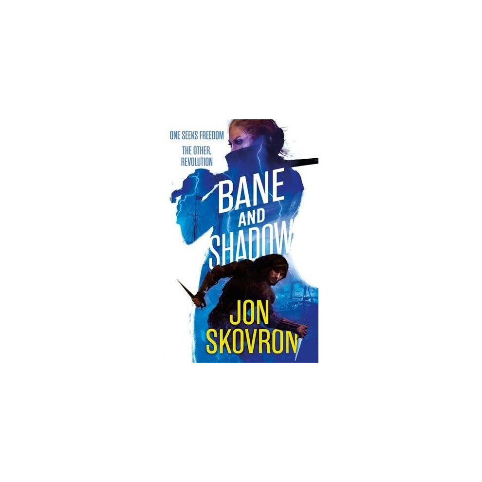 Bane and Shadow: Book Two of Empire of Storms