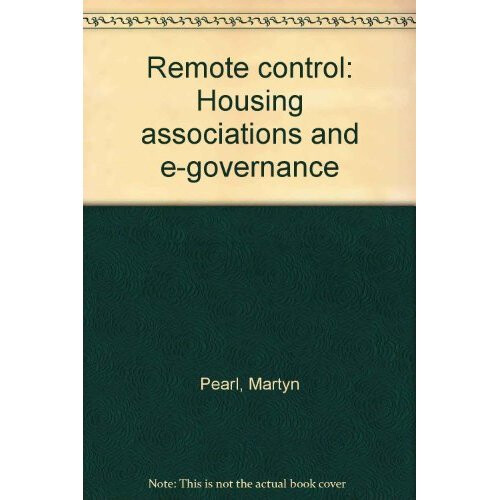 Remote Control: Housing Associations and e-Governance