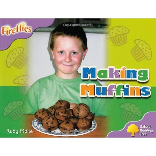 Oxford Reading Tree: Level 1+: Fireflies: Making Muffins