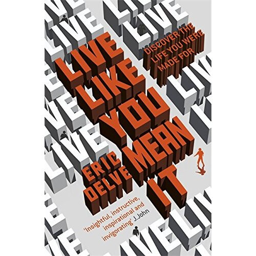 Live Like You Mean It
