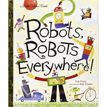 Robots, Robots Everywhere!: Little Golden Book