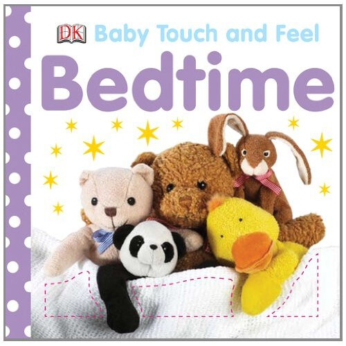 Bedtime (Baby Touch and Feel (DK Publishing))