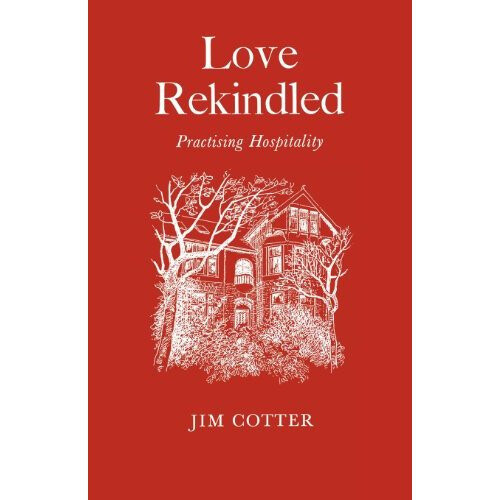 Love Rekindled: Practising Hospitality
