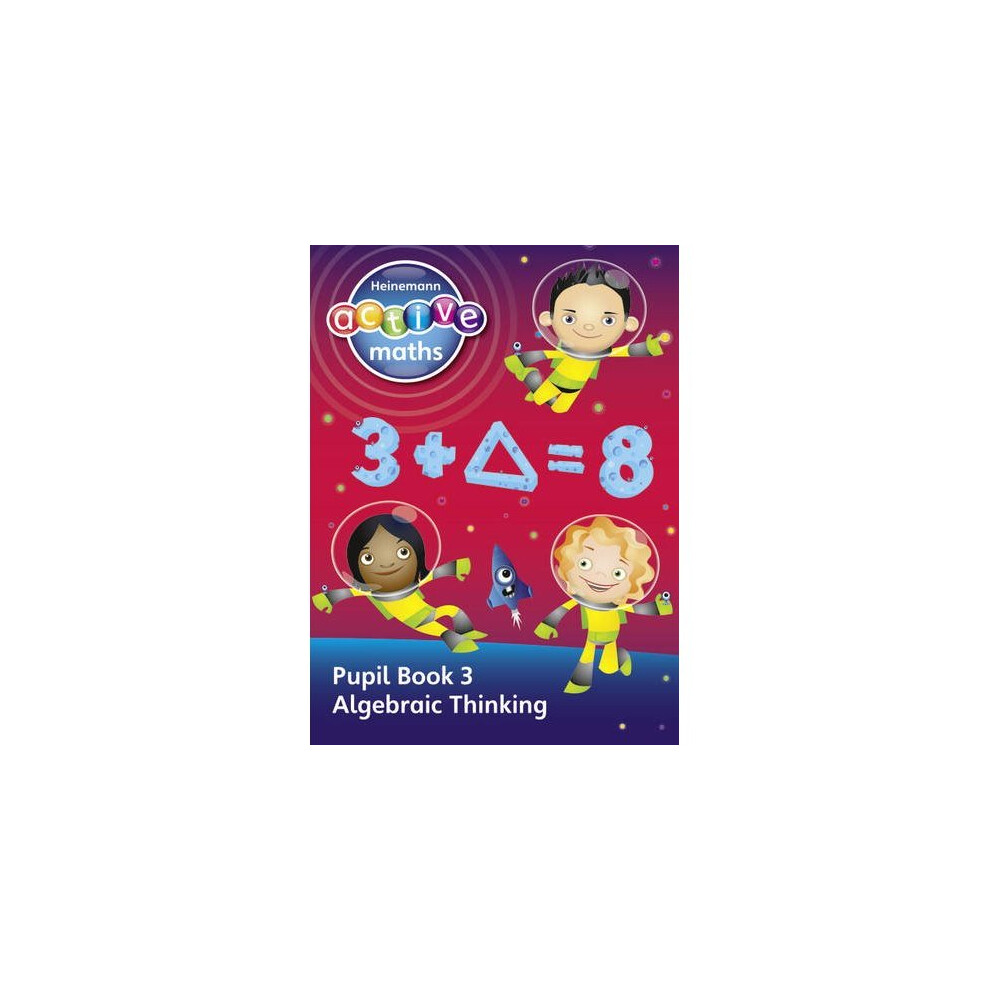 Heinemann Active Maths - Second Level - Exploring Number - Pupil Book - Algebraic Thinking Size 3