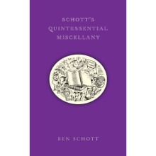 Schott's Quintessential Miscellany