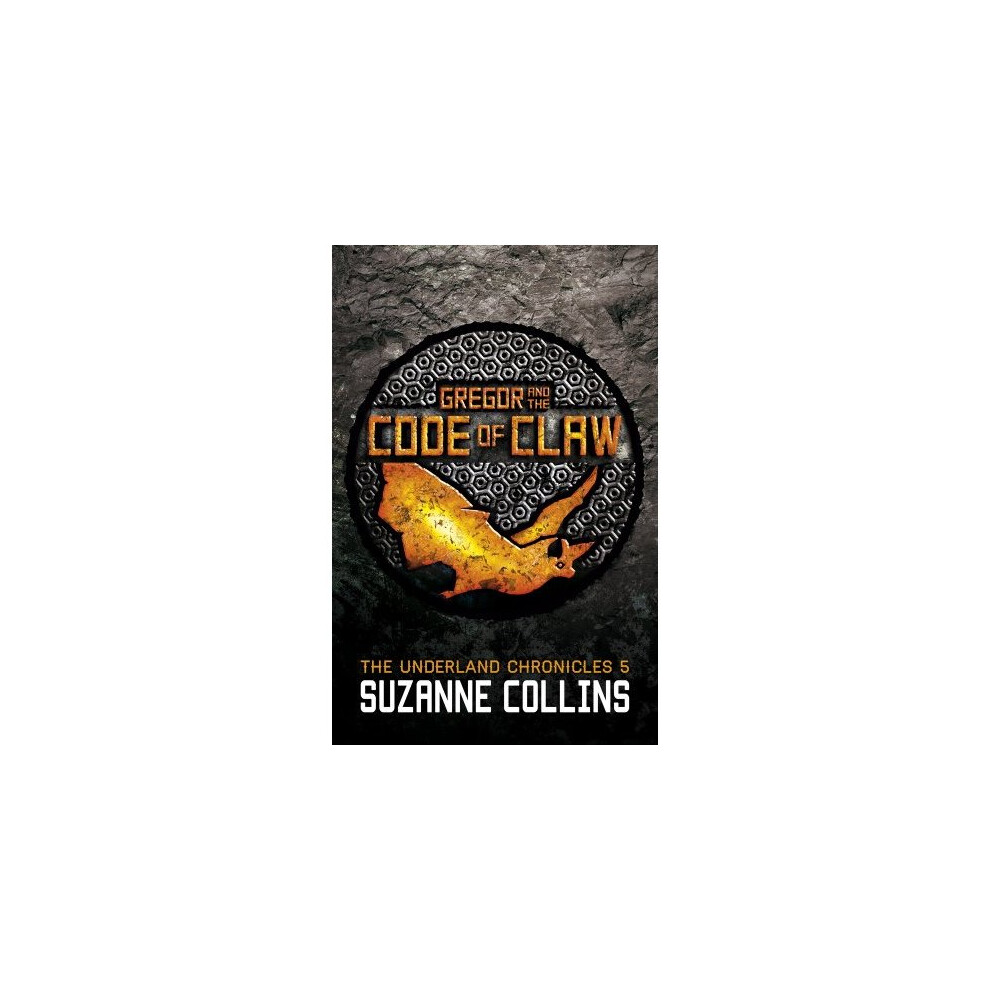 Gregor and the Code of Claw (The Underland Chronicles)