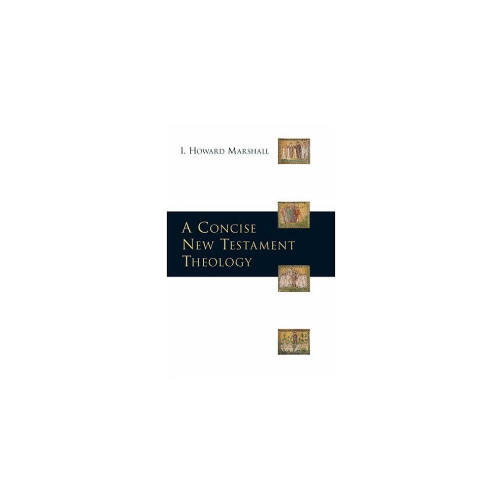 A Concise New Testament Theology
