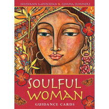Soulful Woman Guidance Cards: Nurturance, Empowerment & Inspiration for the Feminine Soul