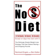 No S Diet: No Snacks, No Sweets, No Seconds, Except on Days That Start with S