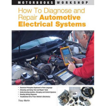 How to Diagnose and Repair Automotive Electrical Systems (Motorbooks Workshop)