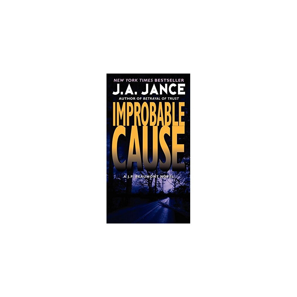 Improbable Cause: A J.P. Beaumont Novel