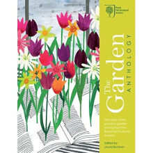 RHS The Garden Anthology: Celebrating the best garden writing from the Royal Horticultural Society