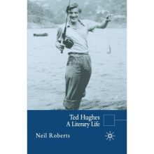 Ted Hughes: A Literary Life (Literary Lives)
