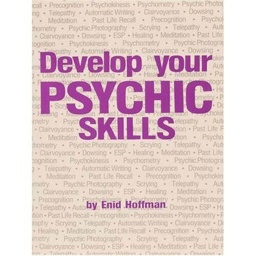 DEVELOP YOUR PSYCHIC SKILLS