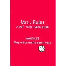 Mrs J.Rules: A Self-help Maths Book