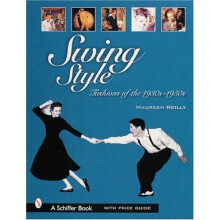 SWING STYLE: Fashions of the 1930s-1950s