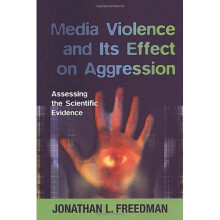 Media Violence and Its Effect on Aggression: Assessing the Scientific Evidence