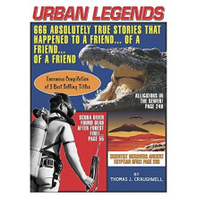 Urban Legends: 666 Absolutely True Stories That Happened to a Friend...of a Friend?of a Friend