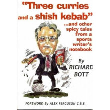 "Three Curries and a Shish Kebab"...and Other Spicy Tales from a Sports Writer's Notebook