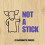 Not a Stick 1