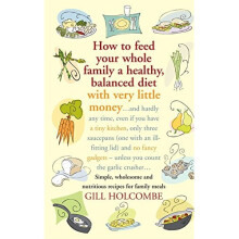How to feed your whole family: A healthy, balanced diet with very little money