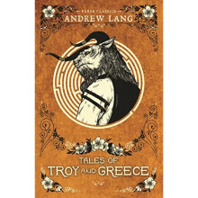 Tales of Troy and Greece (Faber Children's Classics)