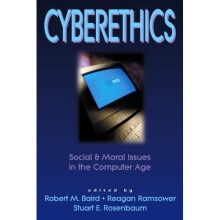 Cyberethics: Social and Moral Issues in the Computer Age (Contemporary Issues (Prometheus))