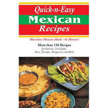 Quick & Easy Mexican Recipes (Cookbooks and Restaurant Guides)