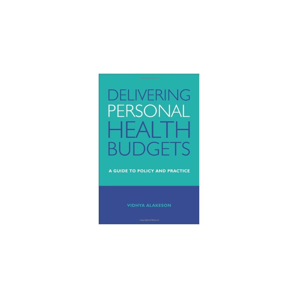 Delivering Personal Health Budgets : A Guide to Policy and Practice - Image 6